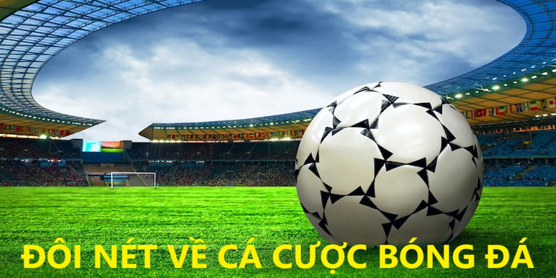 Tổng quan về cá cược bóng đá tại SV388
